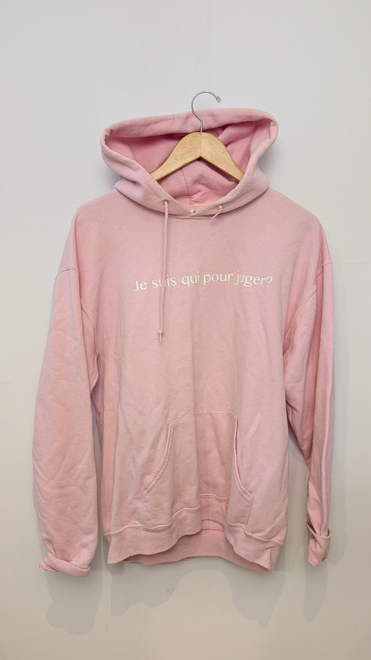 Hoodie "Je suis qui pour juger?"